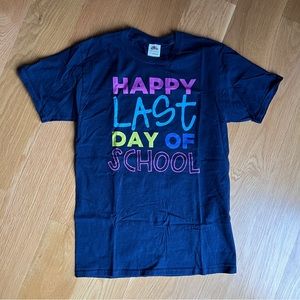 Happy Last Day of School Teacher T-Shirt